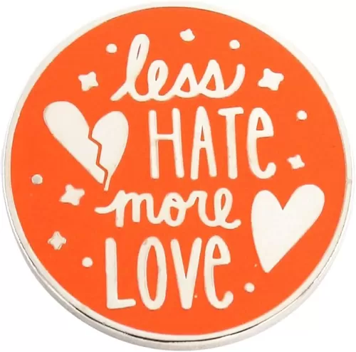 Less Hate More Love Enamel Lapel Pin Orang Circular Brooch Badge Accessories