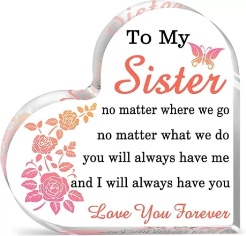 Sister Gifts From Sister Birthday Gifts From Sister Brother For Adult Best Sister Ever Gift Brother To Sister Inspirational Gifts For Women Acrylic Heart-Shaped Plaque