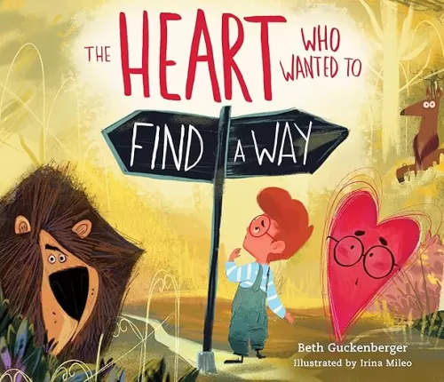 The Heart Who Wanted to Find a Way (A story about calming anxiety through resting in God)