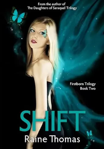 Shift: Firstborn Trilogy Two (The Estilorians, a Young Adult Fantasy Romance Series Book 6)