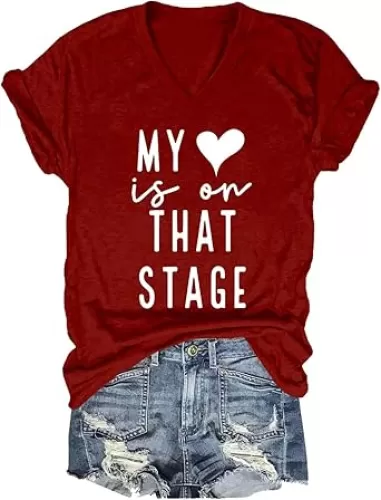 My Heart is On That Stage Men Women Short Sleeve Shirt T-Shirt Tee