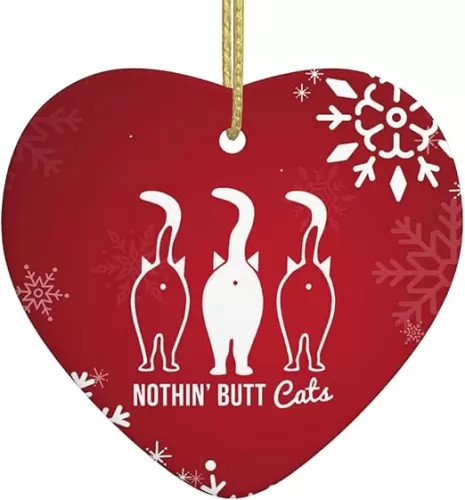 Nothin Butt Cats Christmas Ornaments Heart-Shaped Ornaments-2025 Souvenirs-Christmas Tree Ornaments Home Decoration