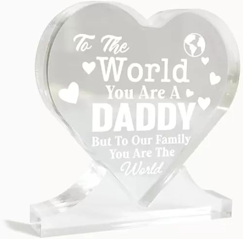 Daddy Gifts, To The World You Are A Daddy, But To Our Family You Are The World, Heart-Shaped Acrylic Sign, Acrylic Heart Decor Sign, Acrylic Heart Gifts, Gifts for Father's Day Christmas Birthday