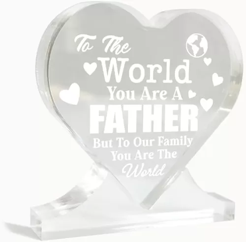 Farher Gifts, To The World You Are A Farher, But To Our Family You Are The World, Heart-Shaped Acrylic Sign, Acrylic Heart Decor Sign, Acrylic Heart Gifts, Gifts for Farher's Day Christmas Birthday