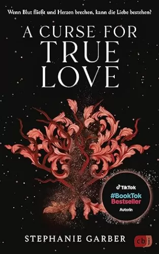 A Curse for True Love: Das fulminante Finale der romantischen Fantasy-Bestsellerserie. (Die Once-Upon-A-Broken-Heart-Reihe 3) (German Edition)