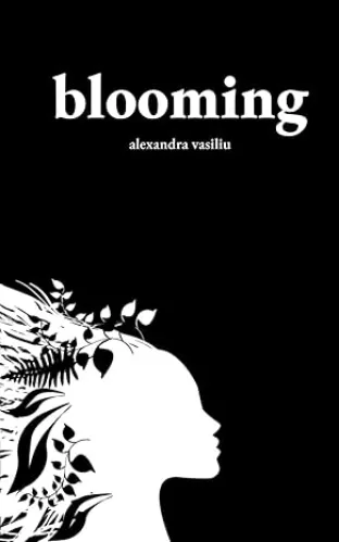 Blooming: Poems on Love, Self-Discovery, and Femininity