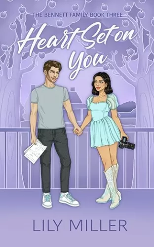 Heart Set on You: A Small Town Friends to Lovers Romance (The Bennett Family Book 3)