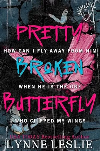 Pretty Broken Butterfly (Stitched Hearts Book 1)