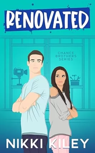 Renovated: A Workplace Romance: A Chance Brothers Series Book 1