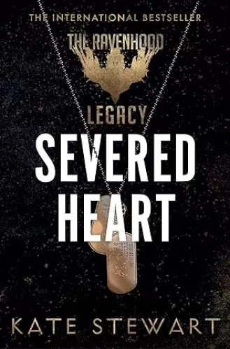 Severed Heart: A Ravenhood Legacy Novel, Book Two