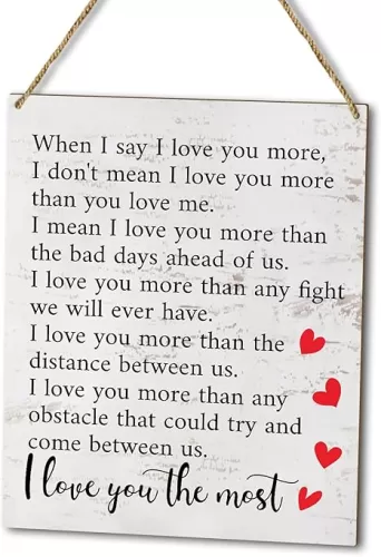 Home Decor Wood Plaque Sign Wall Hanging, When I Say I Love You More, Romantic Quote Gift for Her His, Decor Door Wooden Hanging Sign (1pc), Holiday Art Gift for Farmhouse Bathroom Bedroom Study -10