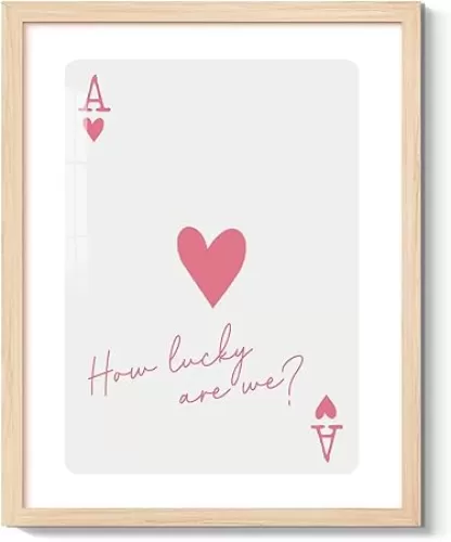 Trendy Pink Ace of Hearts Poker Poster Positive Quotes How Lucky Are We Wall Art Funny Girly Preppy Playing Card Pictures Prints Aesthetic Room Decoration for Teen Girls Dorm Bedroom 8x10 Inch Framed