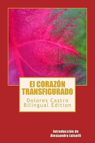 El corazon transfigurado: The Transfigured Heart (Spanish Edition)