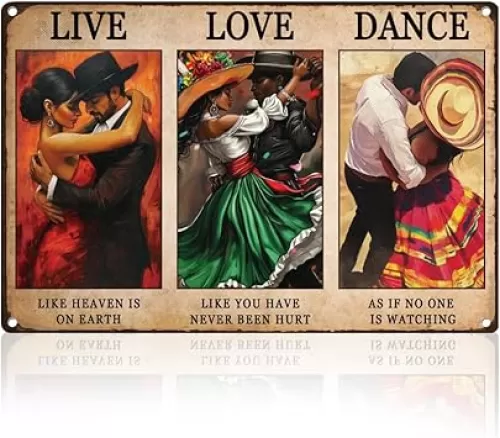 Mexican Dance Retro Wall Decor Live Love Dance Metal Tin Sign Love Like You Have Never Been Hurt Horizontal 8" x 12" Vintage Wall Art Poster for Home Coffee Room Decor Gift