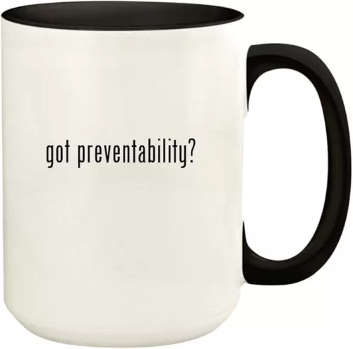 got preventability? - 15oz Ceramic Colored Handle and Inside Coffee Mug Cup, Black