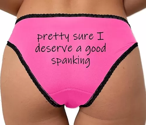 Knaughty Knickers I Am Pretty Sure That Need A Good Spanking I