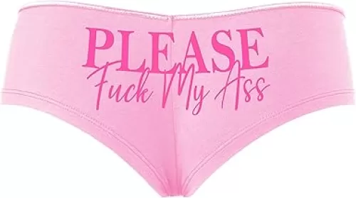 Knaughty Knickers Please Fuck My Ass Anal Slut Lover Pink Boyshort Panties With Adult Design