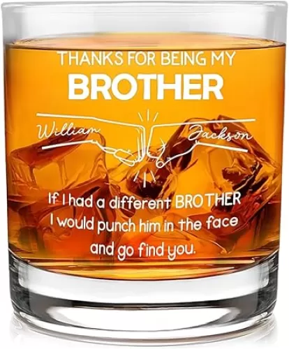 Thanks For Being My Brother Personalized Whiskey Glass, Funny Gift for Brothers Birthday Keepsake, Men