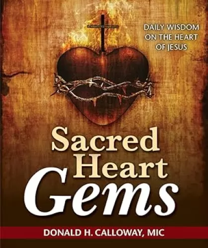 Sacred Heart Gems: Daily Wisdom on the Heart of Jesus