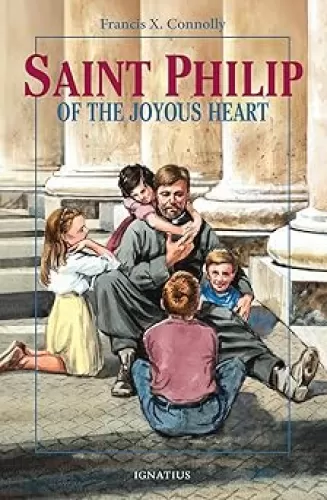 Saint Philip of the Joyous Heart (Vision Books)