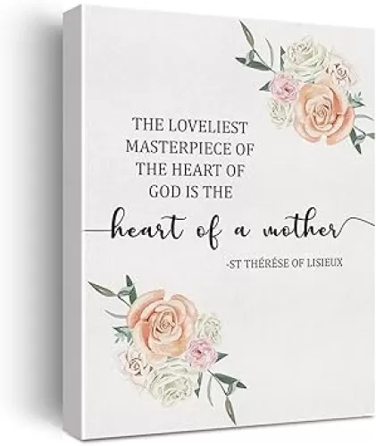 St. Therese of Lisieux Canvas Wall Art, The Heart of a Mother, Loveliest Masterpiece, Catholic Quote, 11.5" X 15"
