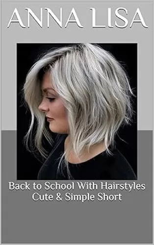 Back to School With Hairstyles Cute & Simple Short