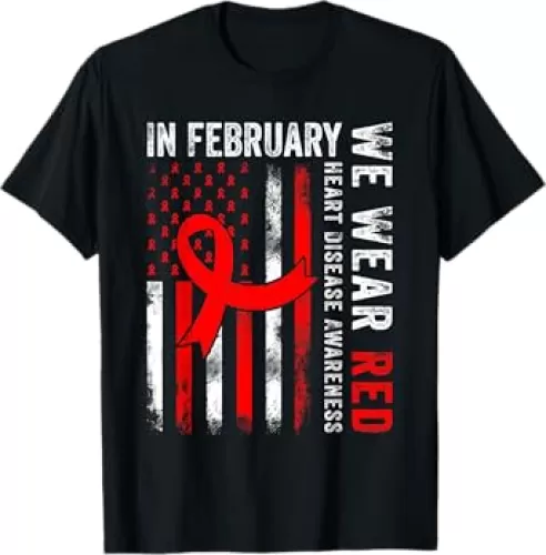February We Wear Red American Flag Heart Disease Awareness T-Shirt
