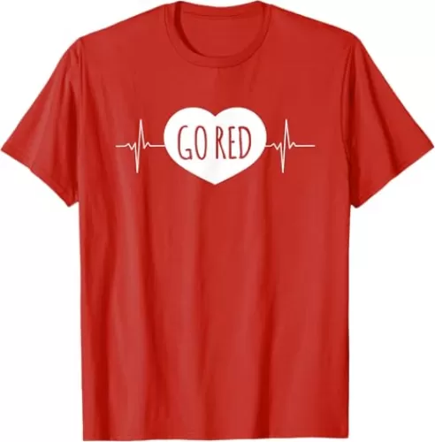 Go Red - American Heart Month Awareness T-shirt T-Shirt