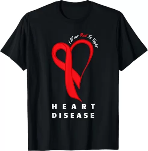 I Wear Red To Fight Heart Disease Awareness CHD Gifts Ribbon T-Shirt