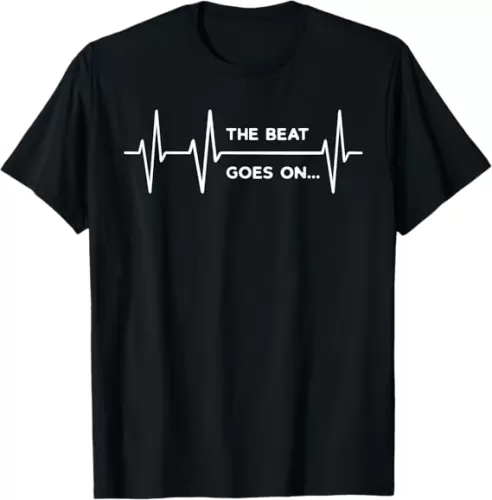 The Beat goes on Tee Heartbeat Rehab After Surgery Heart OP T-Shirt