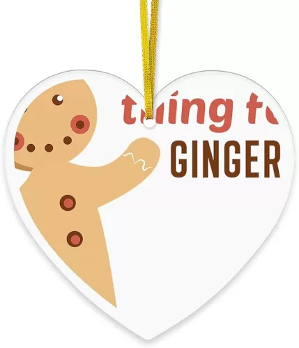 CafePress I Have A Thing for Gingers Heart Ornament Acrylic Heart Shaped Ornament