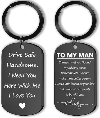 Drive Safe Keychain for Him - Drive Safe Handsome I Need You Here With Me I Love You Mens Keychain Birthday Anniversary Valentines Day Gifts for Him Boyfriend Husband