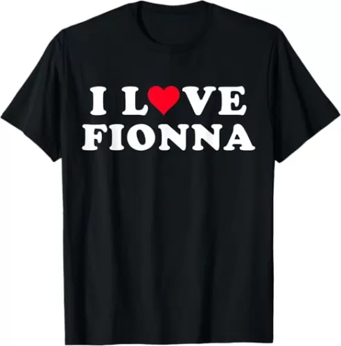 I Love Fionna Matching Girlfriend & Boyfriend Fionna Name T-Shirt