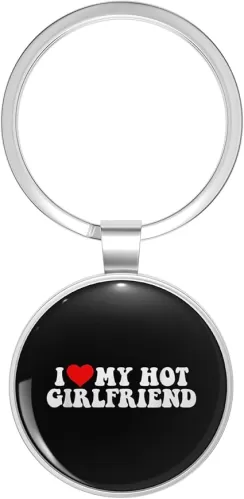 I love my hot girlfriend Key Chain Double Sided Stainless Steel Keychain