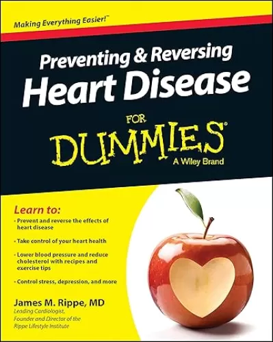 Preventing & Reversing Heart Disease For Dummies