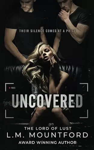 Uncovered: A Enemies to Lovers Dark Romance (Satin and Silk Seductions)