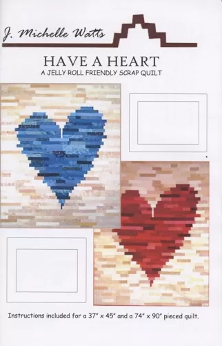 Have A Heart Quilt Pattern by J. Michelle Watts