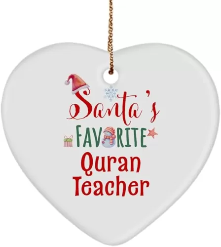 Santa's Favorite Quran Teacher Heart Ornament - Funny Gifts for Christmas Tree Birthday Xmas Party Decoration for Him Her Men Women Boss Coworker Friend - Heart Shaped, Ceramic